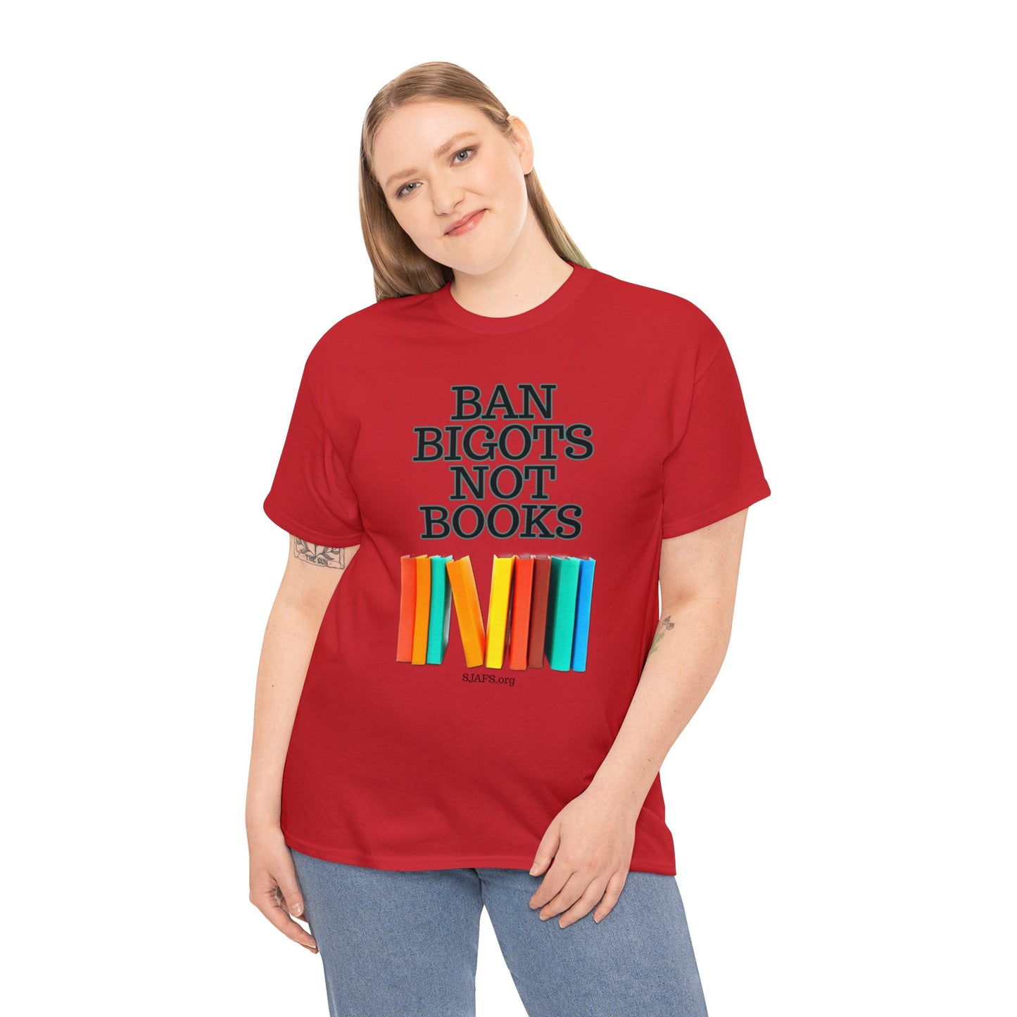 SJAFS Ban Bigots Not Books Unisex Heavy Cotton Tee