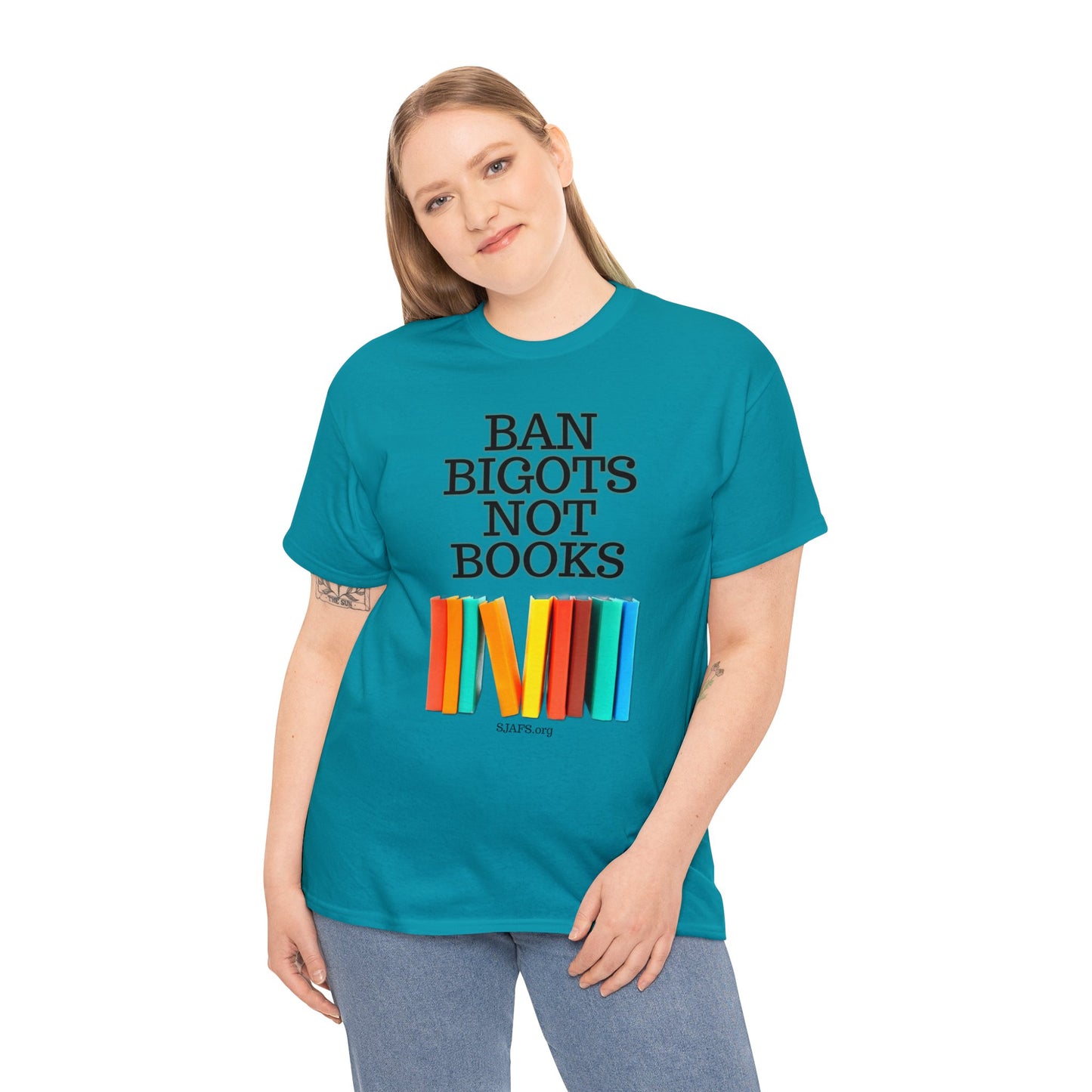 SJAFS Ban Bigots Not Books Unisex Heavy Cotton Tee