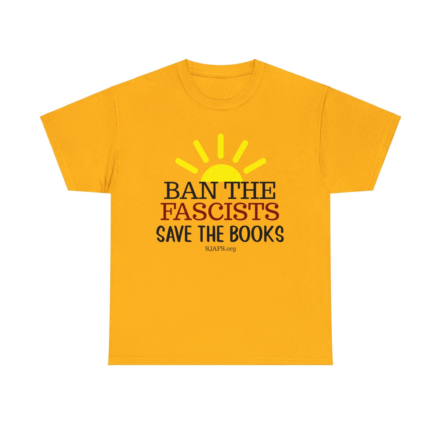 SJAFS Ban the Fascists Save the Books Unisex Heavy Cotton Tee