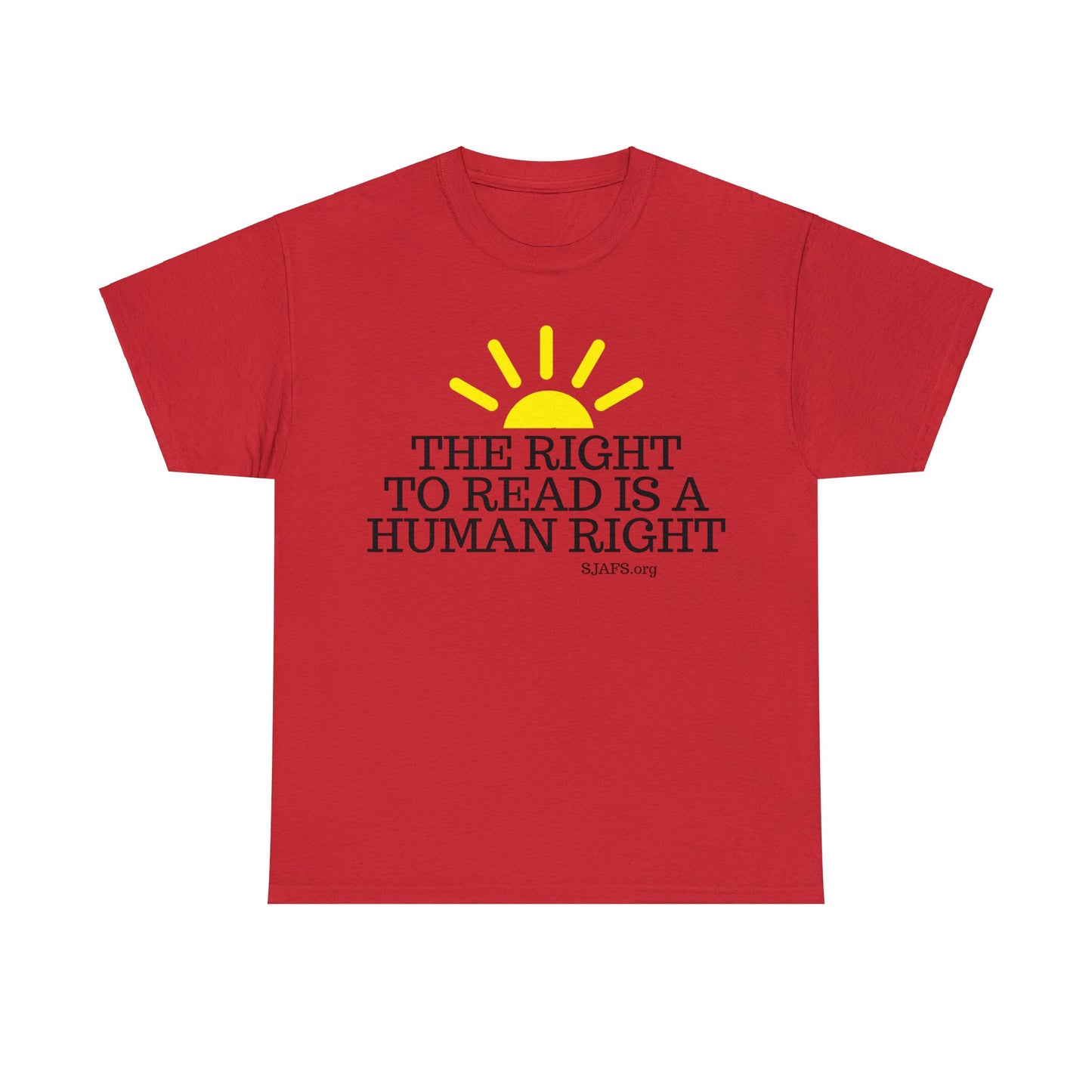 SJAFS The Right to Read is a Human Right Unisex Heavy Cotton Tee