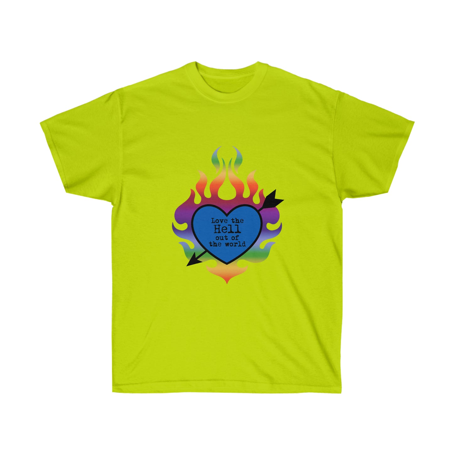 Love the HELL Out of the World Unisex Ultra Cotton Tee