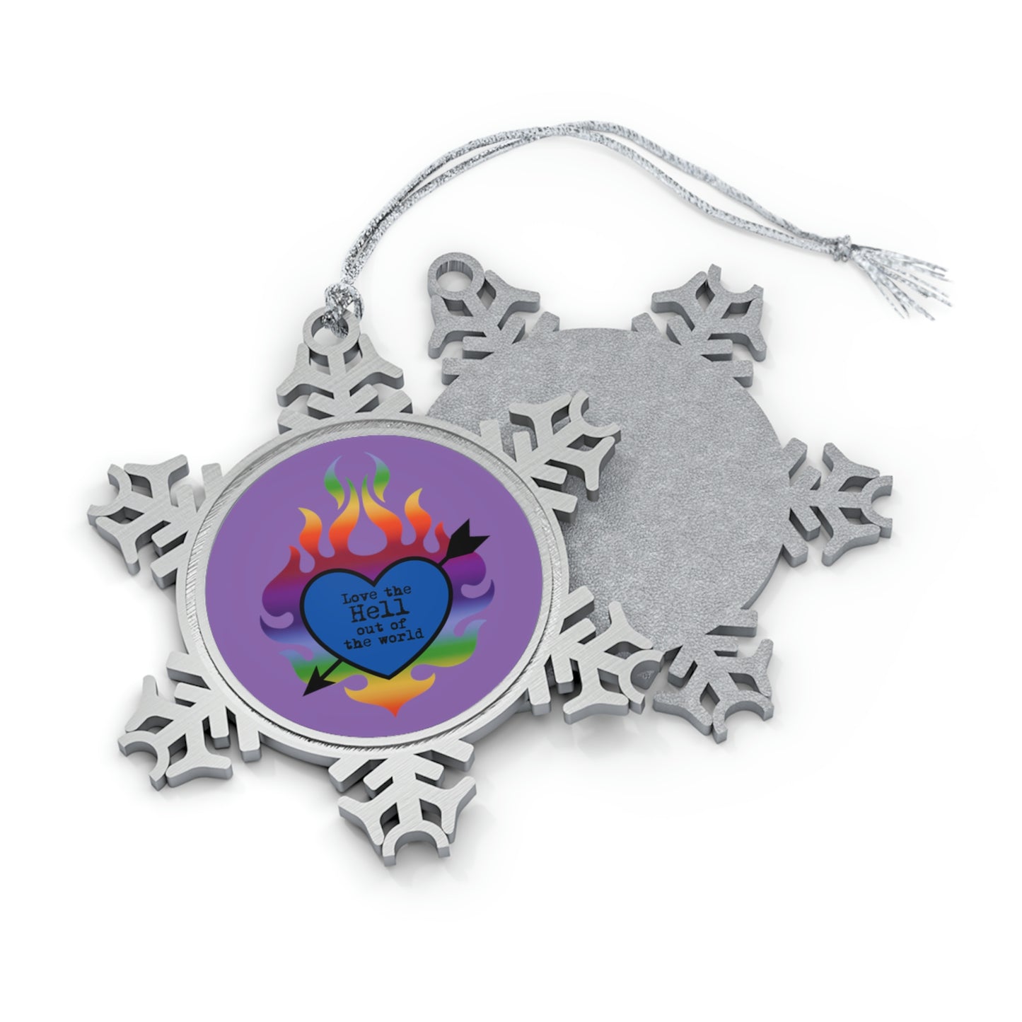 Love the Hell Out of the World Pewter Snowflake Ornament
